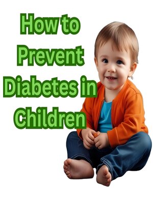 cover image of How to Prevent Diabetes in Children